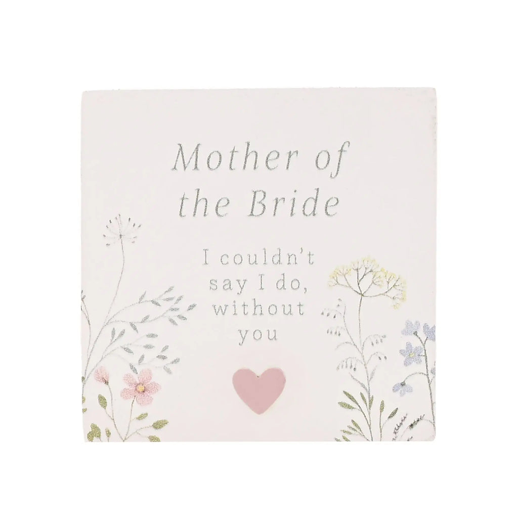Wildflower Wedding Gifts - Mini Plaque - Mother Of The Bride Widdop & Co